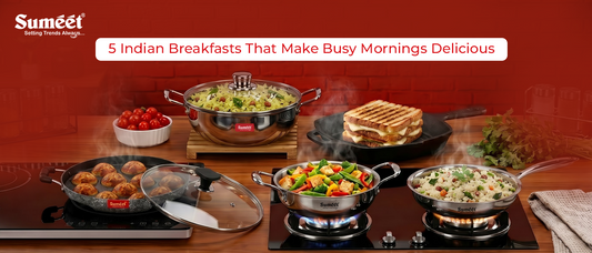 5 Indian Breakfasts That Make Busy Mornings Delicious