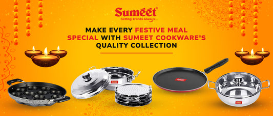 Make Every Festive Meal Special with Sumeet Cookware’s Quality Collection