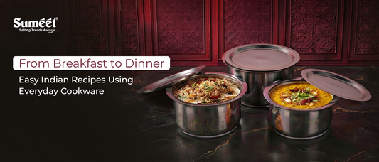 From Breakfast to Dinner: Easy Indian Recipes Using Everyday Cookware