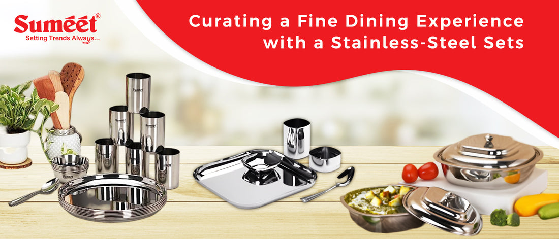 Curating a Fine Dining Experience with a Stainless-Steel Sets