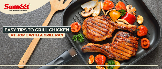 Easy Tips to Grill Chicken at Home with a Grill Pan