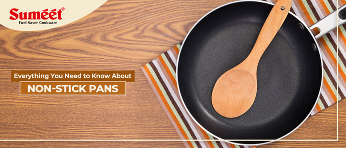 Everything you Need to Know about Non-Stick Pans