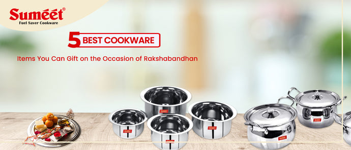 5 Best Cookware Items You Can Gift on the Occasion of Rakshabandhan