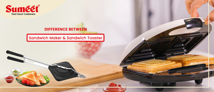 Difference Between a Toaster and Sandwich Maker