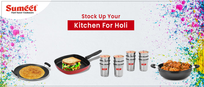 Stock Up Your Kitchen For Holi