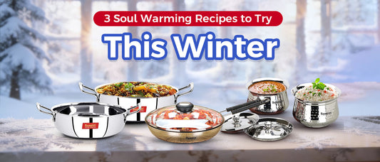 3 Soul Warming Recipes to Try this Winter.